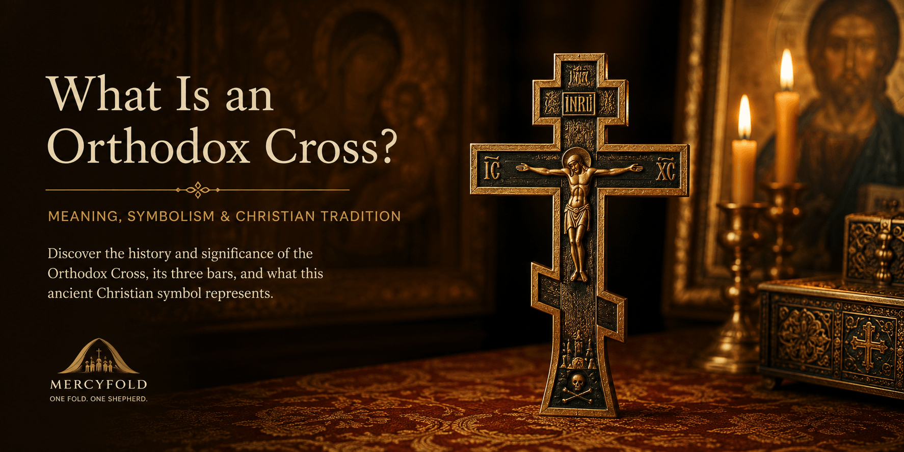 What Is an Orthodox Cross? - Mercy Fold