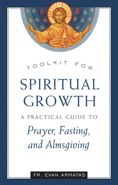 Toolkit for Spiritual Growth: A Practical Guide to Prayer, Fasting, and Almsgiving Main image